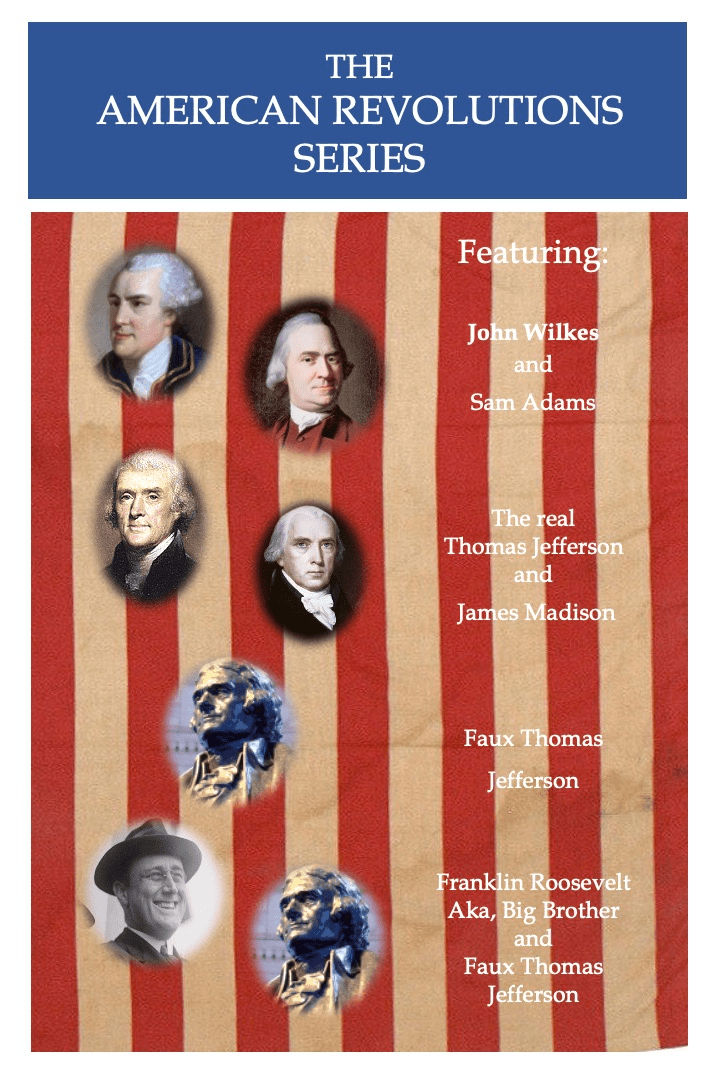 Poster for "The American Revolutions Series" featuring historical figures like John Wilkes, Sam Adams, Thomas Jefferson, and Franklin Roosevelt against a backdrop of red and white stripes.